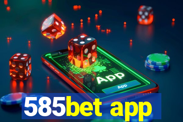 585bet app